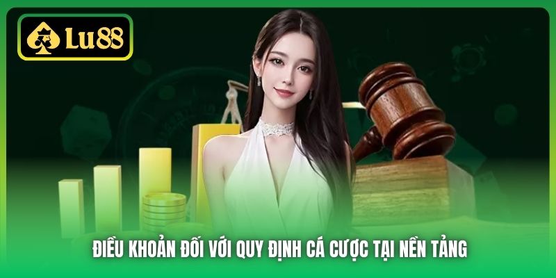 Điều khoản đối với quy định cá cược tại nền tảng